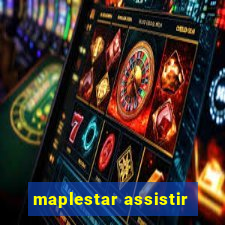 maplestar assistir